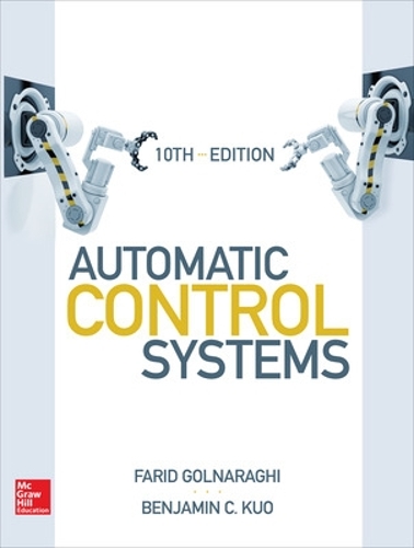 Бумажная книга «Automatic Control Systems, Tenth Edition», автор Фарид Голнараги - фото №1
