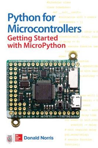 [object Object] «Python for Microcontrollers: Getting Started with MicroPython», автор Дональд Норрис - фото №1