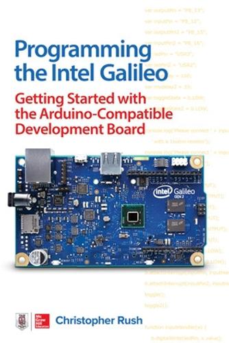 [object Object] «Programming the Intel Galileo: Getting Started with the Arduino -Compatible Development Board», автор Кристофер Раш - фото №1