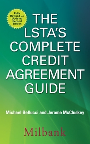 Бумажная книга «The LSTA's Complete Credit Agreement Guide, Second Edition», автор Джером Маккласки - фото №1