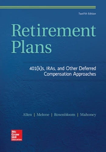 Паперова книга «Retirement Plans: 401(k)s, IRAs, and Other Deferred Compensation Approaches», автор Денніс Махоні - фото №1