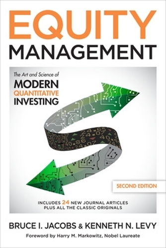 Паперова книга «Equity Management: The Art and Science of Modern Quantitative Investing, Second Edition», авторів Брюс Джейкобс, Кеннет Леві - фото №1