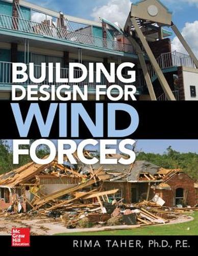 Бумажная книга «Building Design for Wind Forces: A Guide to ASCE 7-16 Standards», автор Рима Тахер - фото №1