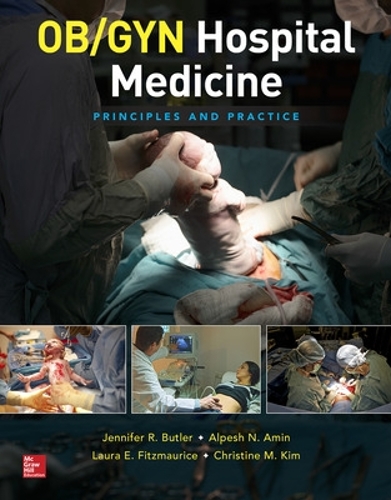 Бумажная книга «OB/GYN Hospital Medicine: Principles and Practice», авторов Кристин Ким, Дженнифер Батлер - фото №1