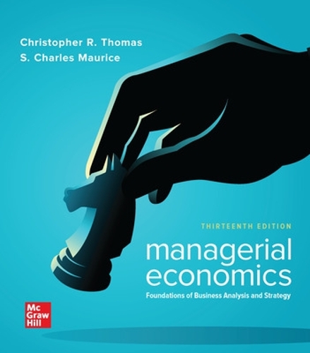 Бумажная книга «Managerial Economics: Foundations of Business Analysis and Strategy», авторов Кристофер Томас, С. Чарльз Морис - фото №1