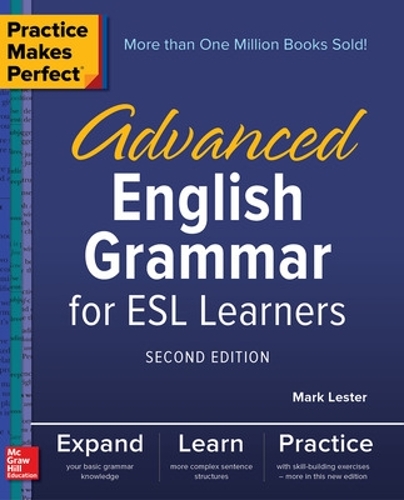 [object Object] «Practice Makes Perfect: Advanced English Grammar for ESL Learners, Second Edition», автор Марк Лестер - фото №1