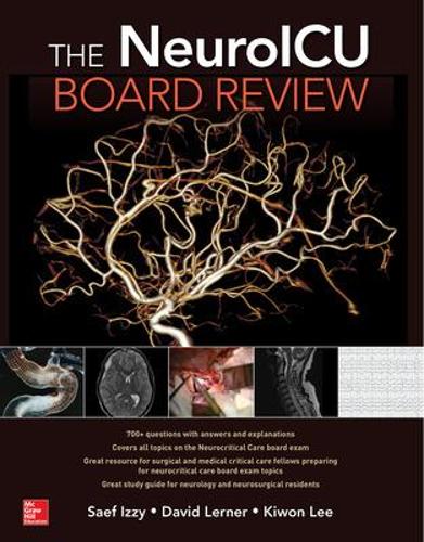 Бумажная книга «The NeuroICU Board Review», авторов Дэвид Лернер, Кивон Ли, Саеф Иззи - фото №1