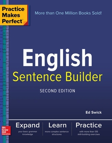 [object Object] «Practice Makes Perfect English Sentence Builder, Second Edition», автор Ед Свік - фото №1
