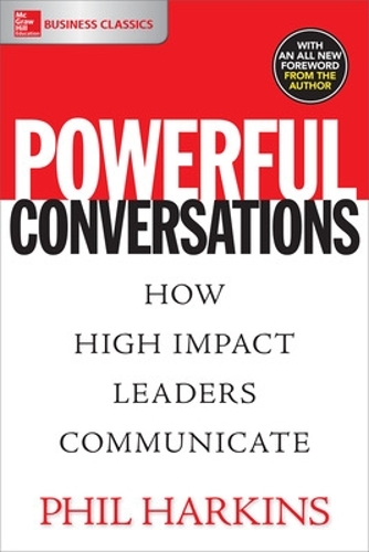 Бумажная книга «Powerful Conversations: How High Impact Leaders Communicate», автор Фил Харкинс - фото №1