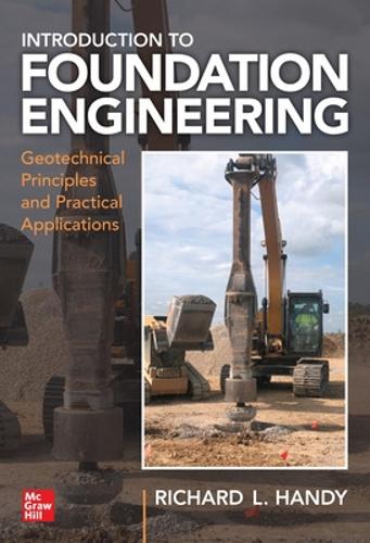 Бумажная книга «Foundation Engineering: Geotechnical Principles and Practical Applications», автор Ричард Хэнди - фото №1