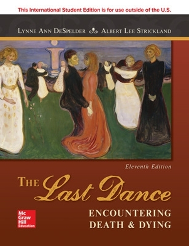 Бумажная книга «ISE The Last Dance: Encountering Death and Dying», авторов Альберт Ли Стрикленд, Жанетт М. Поттс, Линн Энн ДеСпелдер, Марион Мейсон - фото №1