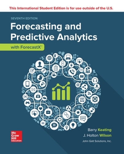 Паперова книга «ISE Forecasting and Predictive Analytics with Forecast X (TM)», авторів Баррі Кітінг, Дж. Холтон Вілсон - фото №1