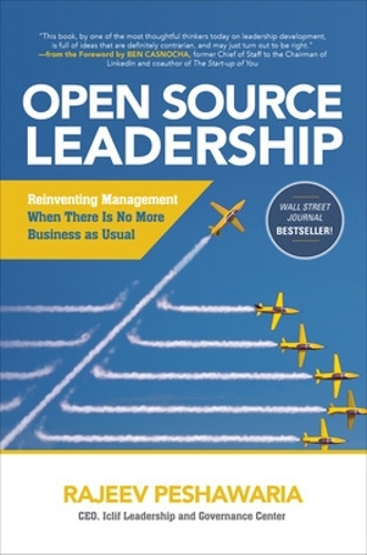 Бумажная книга «Open Source Leadership: Reinventing Management When There’s No More Business as Usual», автор Раджив Пешавария - фото №1