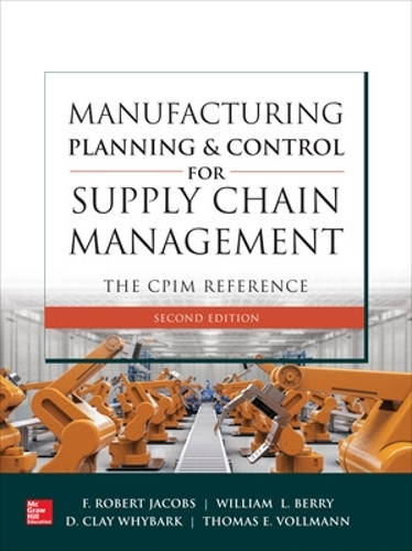Паперова книга «Manufacturing Planning and Control for Supply Chain Management: The CPIM Reference, Second Edition», авторів Ф. Роберт Джейкобс, Вільям Беррі - фото №1