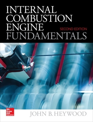 Бумажная книга «Internal Combustion Engine Fundamentals 2E», автор Джон Хэйвуд - фото №1
