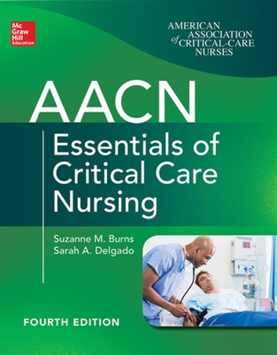 Бумажная книга «AACN Essentials of Critical Care Nursing, Fourth Edition», автор Сара Дельгадо - фото №1