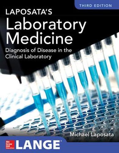 Бумажная книга «Laposata's Laboratory  Medicine Diagnosis of Disease in Clinical Laboratory Third Edition», автор Майкл Лапосата - фото №1