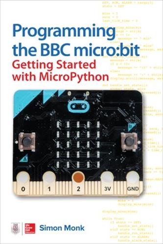 [object Object] «Programming the BBC micro:bit: Getting Started with MicroPython», автор Саймон Монк - фото №1