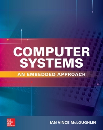 [object Object] «Computer Systems: An Embedded Approach», автор Ієн Маклафлін - фото №1