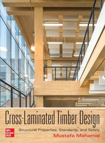 Паперова книга «Cross-Laminated Timber Design: Structural Properties, Standards, and Safety», автор Мустафа Махамід - фото №1