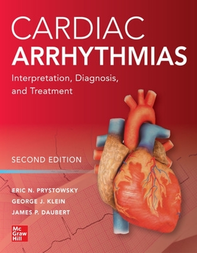Бумажная книга «Cardiac Arrhythmias: Interpretation, Diagnosis and Treatment, Second Edition», авторов Эрик Н. Пристовский, Джордж Клейн, Джеймс П. Даберт - фото №1