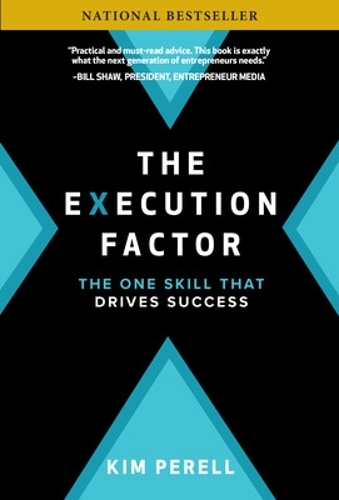 Паперова книга «The Execution Factor: The One Skill that Drives Success», автор Кім Перелл - фото №1