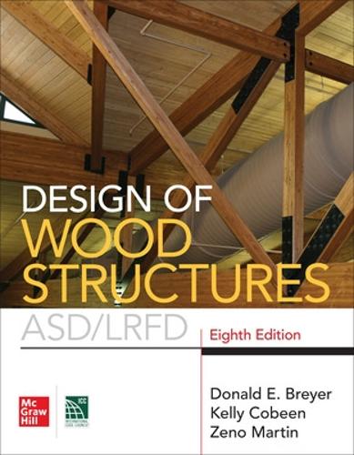 Паперова книга «Design of Wood Structures- ASD/LRFD, Eighth Edition», авторів Дональд Брейер, Келлі Кобін - фото №1