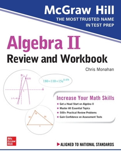 Бумажная книга «McGraw-Hill Education Algebra II Review and Workbook», автор Кристофер Монахан - фото №1
