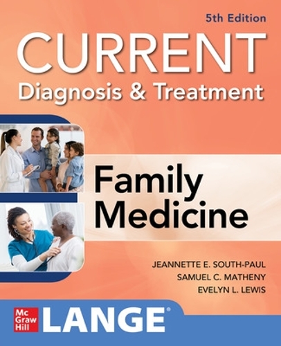 Бумажная книга «CURRENT Diagnosis & Treatment in Family Medicine», авторов Эвелин Льюис, Жаннетт Саут-Пол, Сэмюэл Мэтини - фото №1