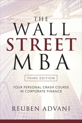 Паперова книга «The Wall Street MBA, Third Edition: Your Personal Crash Course in Corporate Finance», автор Рубен Адвані - фото №1