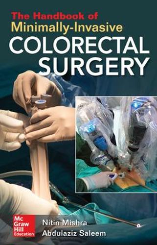 Бумажная книга «The Handbook of Minimally-Invasive Colorectal Surgery», автор Нитин Мишра - фото №1