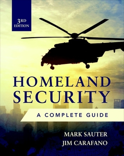 Бумажная книга «Homeland Security, Third Edition: A Complete Guide», автор Марк Саутер - фото №1