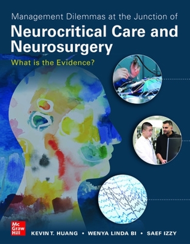 Бумажная книга «Management Dilemmas at the Junction of Neurocritical Care and Neurosurgery: What is the Evidence?», автор Саеф Иззи - фото №1
