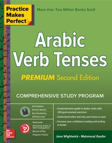 Бумажная книга «Practice Makes Perfect: Arabic Verb Tenses, Premium Second Edition», автор Джейн Уайтуик - фото №1