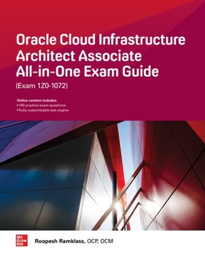 [object Object] «Oracle Cloud Infrastructure Architect Associate All-in-One Exam Guide (Exam 1Z0-1072)», автор Рупеш Рамклас - фото №1