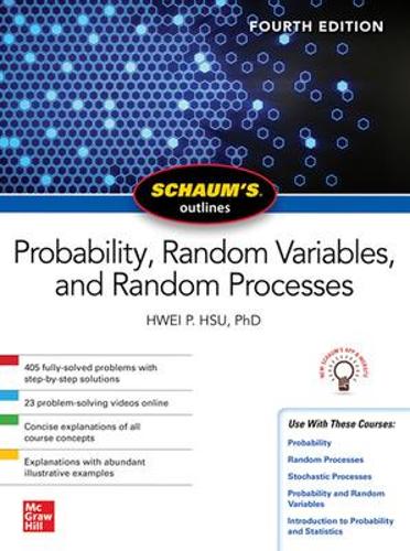 [object Object] «Schaum's Outline of Probability, Random Variables, and Random Processes, Fourth Edition», автор Хвей Хсу - фото №1
