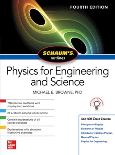 Бумажная книга «Schaum's Outline of Physics for Engineering and Science, Fourth Edition», автор Майкл Браун - фото №1