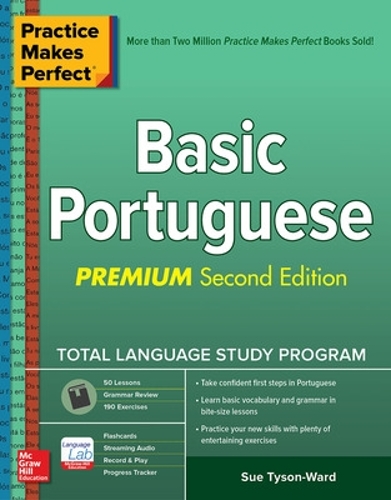 Паперова книга «Practice Makes Perfect: Basic Portuguese, Premium Second Edition», автор Сью Тайсон-Ворд - фото №1