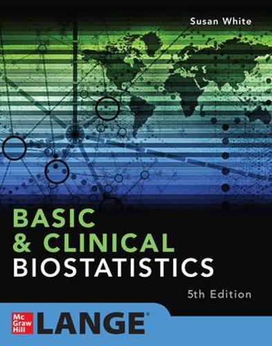 Бумажная книга «Basic & Clinical Biostatistics: Fifth Edition», автор Сьюзен Уайт - фото №1