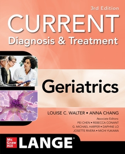 Бумажная книга «Current Diagnosis and Treatment: Geriatrics, 3/e», автор Анна Чанг - фото №1