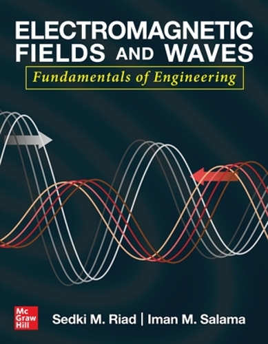 Бумажная книга «Electromagnetic Fields and Waves: Fundamentals of Engineering», авторов Иман Салама, Седки Риад - фото №1