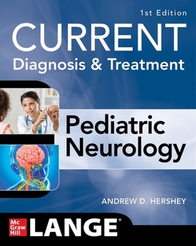 Бумажная книга «CURRENT Diagnosis and Treatment Pediatric Neurology», автор Эндрю Херши - фото №1