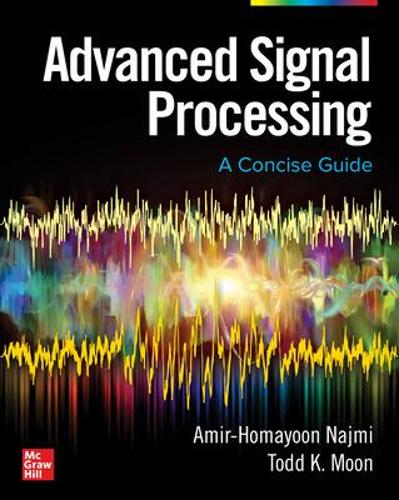 [object Object] «Advanced Signal Processing: A Concise Guide», авторов Амир-Хомаюн Наджми, Тодд Мун - фото №1
