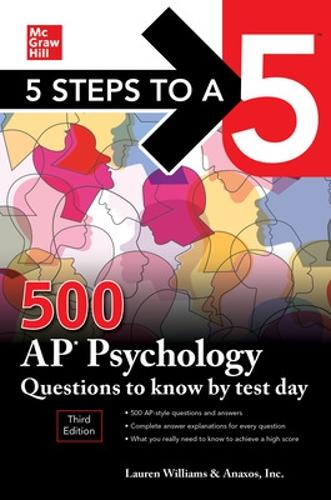Бумажная книга «5 Steps to a 5: 500 AP Psychology Questions to Know by Test Day, Third Edition», автор Лорен Уильямс - фото №1