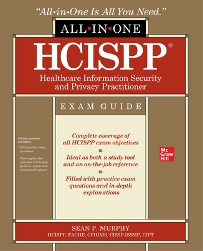 [object Object] «HCISPP HealthCare Information Security and Privacy Practitioner All-in-One Exam Guide», автор Шон Мерфі - фото №1
