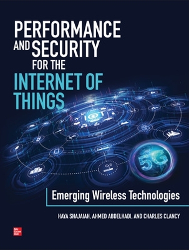 Бумажная книга «Performance and Security for the Internet of Things: Emerging Wireless Technologies», автор Ахмед Абдельхади - фото №1