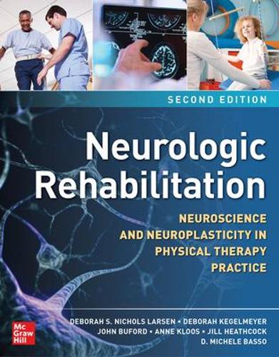 Бумажная книга «Neurologic Rehabilitation, Second Edition: Neuroscience and Neuroplasticity in Physical Therapy Practice», авторов Д. Микеле Бассо, Джон Бьюфорд - фото №1