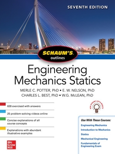 Бумажная книга «Schaum's Outline of Engineering Mechanics: Statics, Seventh Edition», авторов Чарльз Бест, Э. Нельсон, Мерл Поттер, Уильям Маклин - фото №1