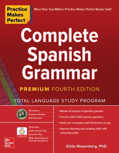 Паперова книга «Practice Makes Perfect: Complete Spanish Grammar, Premium Fourth Edition», автор Гілда Ніссенберг - фото №1
