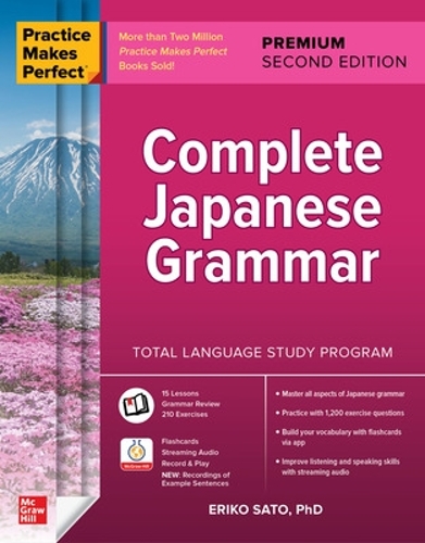 Бумажная книга «Practice Makes Perfect: Complete Japanese Grammar, Premium Second Edition», автор Эрико Сато - фото №1